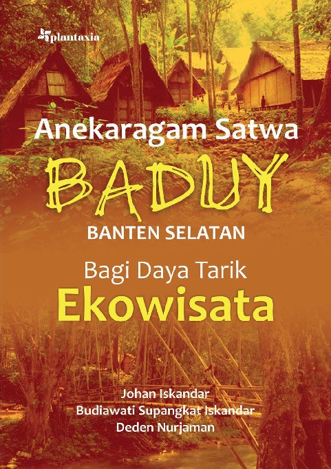 Anekaragam Satwa Baduy Banten Selatan Bagi Daya Tarik Ekowisata